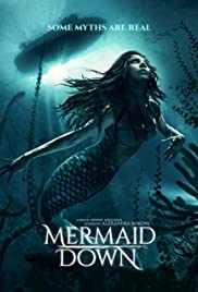 ดูหนังออนไลน์ฟรี Mermaid Down (2019) เงือกน้อยอยากลงทะเล