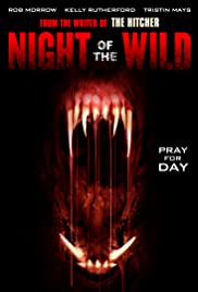 ดูหนังออนไลน์ฟรี Night of the Wild (2015) ไนท์ออฟเดอะเวลด์